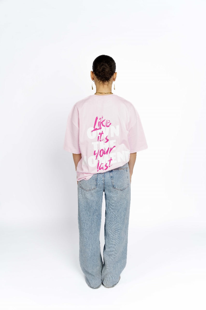 PINK OWN YOUR MOMENT TEE