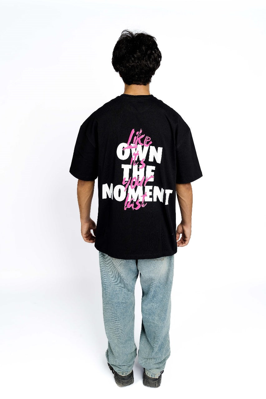 BLACK OWN YOUR MOMENT TEE